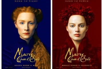 ‘Mary Queen of Scots’: The Historical Film for the Modern Age